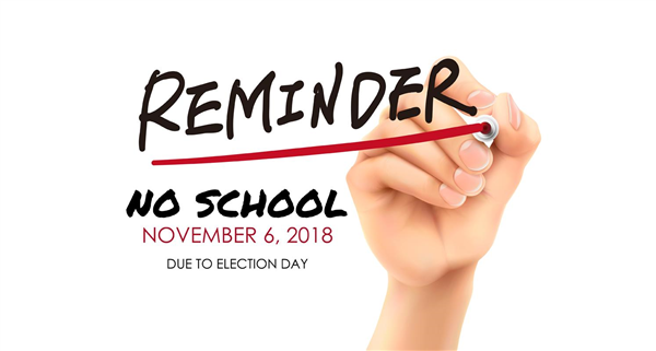 No School Reminder - Election Day 2018.jpg