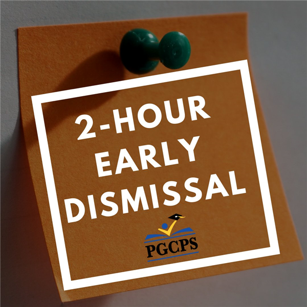 2 Hour Early Dismissal PGCPS.jpg